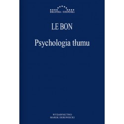 Psychologia tłumu Gustaw Le Bon motyleksiazkowe.pl