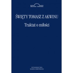 Traktat o miłości Św. Tomasz z Akwinu motyleksiazkowe.pl