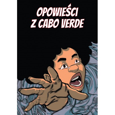 PALOP 1: Opowieści z Cabo Verde Erickson Fortes, Gilda Barros, Edna Cardoso, Heguinil Mendes, Cassina Hannah Correia, Alberto Fo