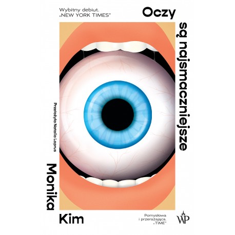 Oczy są najsmaczniejsze Monika Kim motyleksiazkowe.pl