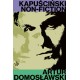 Kapuściński non-fiction Artur Domosławski motyleksiazkowe.pl