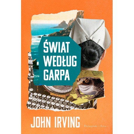 Świat według Garpa John Irving motyleksiazkowe.pl
