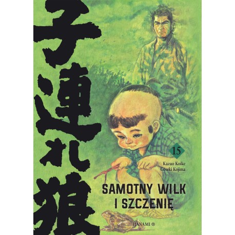 SAMOTNY WILK I SZCZENIĘ TOM 15 Koike Kazuo, Kojima Goseki motyleksiazkowe.pl