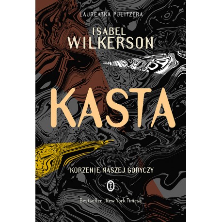 Kasta Korzenie naszej goryczy Isabel Wilkerson motyleksiazkowe.pl