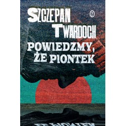 Powiedzmy, że Piontek
