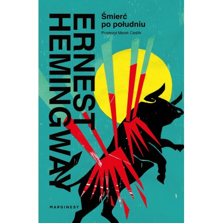 Śmierć po południu Ernest Hemingway motyleksiazkowe.pl