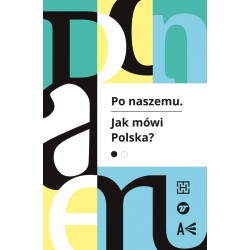 Po naszemu. Jak mówi Polska? część 1