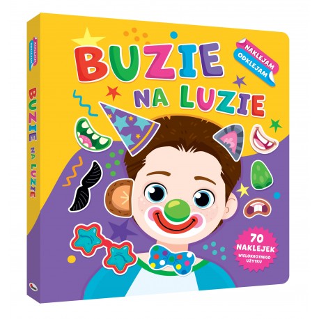 NAKLEJAM ODKLEJAM BUZIE NA LUZIE KSIĄŻKA Z NAKLEJKAMI WIELOKROTNEGO UŻYTKU motyleksiazkowe.pl