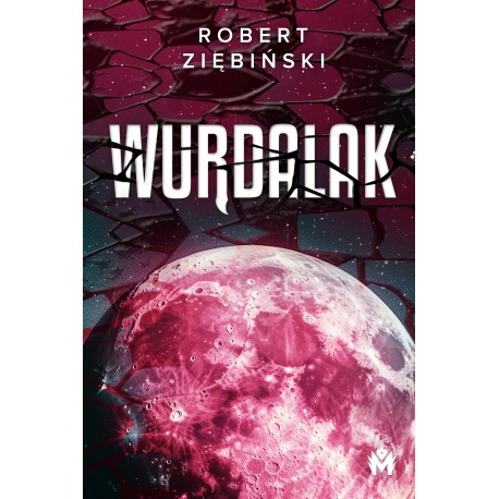Wurdalak Robert Ziębiński motyleksiazkowe.pl