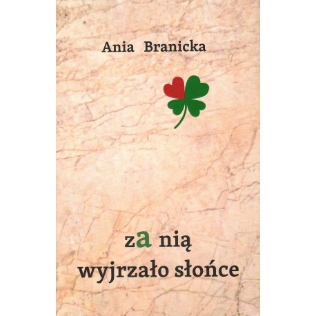 zA nią wyjrzało słońce Ania Branicka motyleksiazkowe.pl