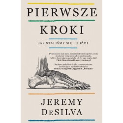 Pierwsze kroki. Jak staliśmy się ludźmi