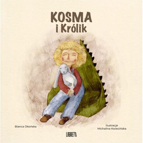 Kosma i Królik Bianca Okońska, Michalina Kwiecińska motyleksiazkowe.pl