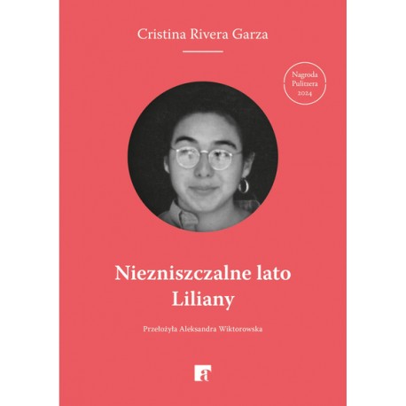 Niezniszczalne lato Liliany Cristina Rivera Garza motyleksiazkowe.pl
