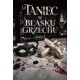 Taniec w blasku grzechu Joanna Świątkowska MOTYLEKSIAZKOWE.PL