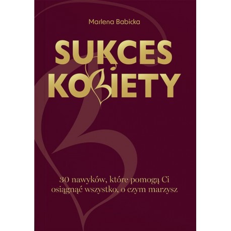 Sukces kobiety Marlena Babicka motyleksiazkowe.pl