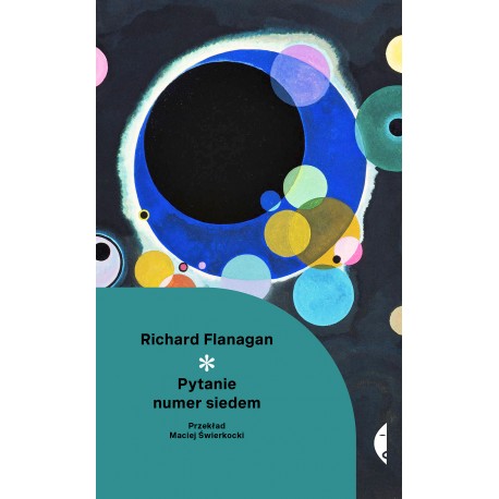 Pytanie numer siedem Richard Flanagan motyleksiazkowe.pl