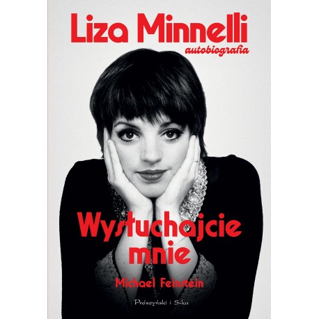 Wysłuchajcie mnie Autobiografia Liza Minelli Michael Feinstein motyleksiazkowe.pl