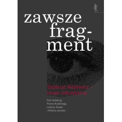 Zawsze fragment Tadeusz Różewicz - nowe odczytanie