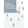 Between the Individual and the Collective: Historical Disputes and Current Issues Vol. 1