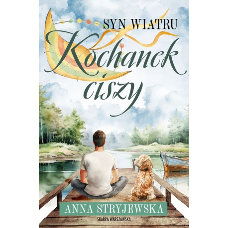 Syn Wiatru. Kochanek ciszy Anna Stryjewska motyleksiazkowe.pl