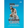 Co Ci w głowie gra - zaskakujące rozwiązanie problemu nadmiernego myślenia wyd I