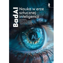 BadAI Nauka w erze sztucznej inteligencji motyleksiazkowe.pl