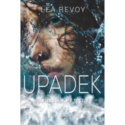 Upadek. Hurricane in my soul TOM 3