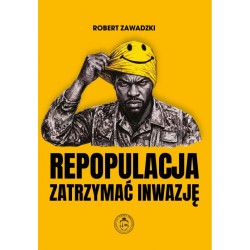 Repopulacja. Zatrzymać inwazję