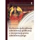 Kulturowa judycjalizacja administracji publicznej a interpretacja prawa administracyjnego
