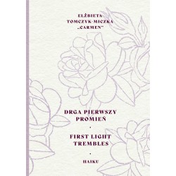 Drga pierwszy promień / First light trembles HAIKU