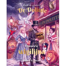 Dr Dolittle. Opowieść wigilijna