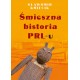 Śmieszna historia PRL-u Sławomir Kmiecik motyleksiazkowe.pl