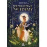 Przebudzenie wiedźmy. Odkryj w sobie mądrość przodkiń