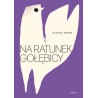 Na ratunek gołębicy