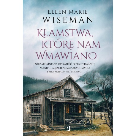 Kłamstwa, które nam wmawiano Ellen Marie Wiseman motyleksiazkowe.pl
