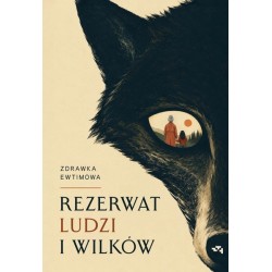 Rezerwat ludzi i wilków