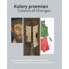 Kolory przemian. Malarstwo polskie z kolekcji Krzysztofa Musiała