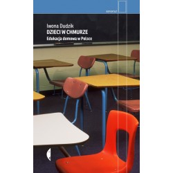 Dzieci w chmurze Edukacja domowa w Polsce