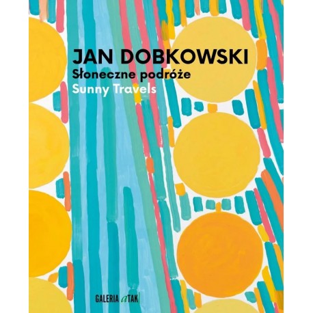 Jan Dobkowski - Słoneczne podróże Praca zbiorowa motyleksiazkowe.pl