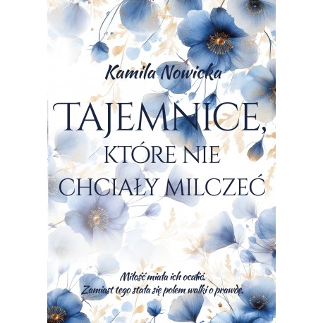 Tajemnice, które nie chciały mielczeć Kamila Nowicka motyleksiazkowe.pl