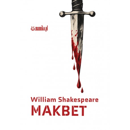 Makbet William Shakespeare motyleksiazkowe.pl