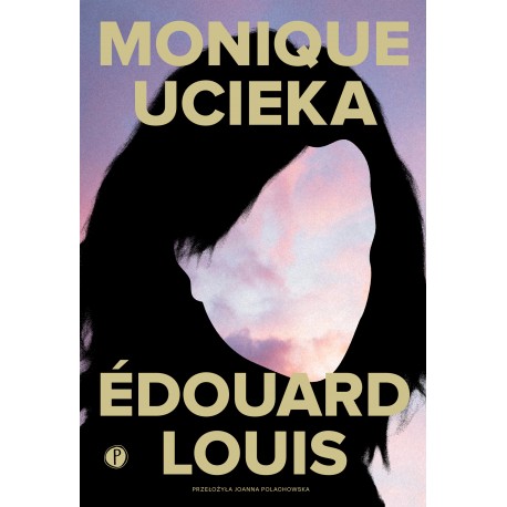 Monique ucieka Edouard Louis motyleksiazkowe.pl