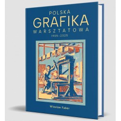 Polska grafika warsztatowa 1906-2025