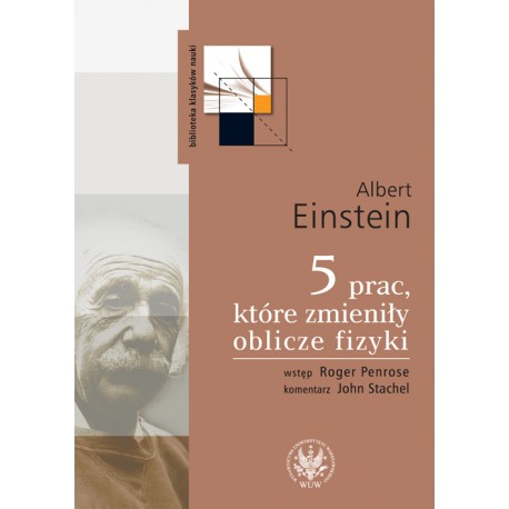 5 prac, które zmieniły oblicze fizyki Einstein Albert motyleksiazkowe.pl