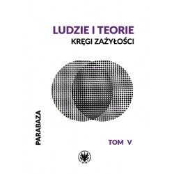 Ludzie i teorie. Kręgi zażyłości
