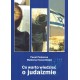 Co warto wiedzieć o judaizmie? Paweł Podeszwa Waldemar Szczerbiński motyleksiazkowe.pl