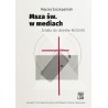 Msza św. w mediach. Źródła do dziejów Kościoła