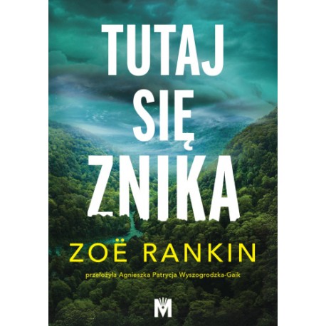 Tutaj się znika Zoe Rankin motyleksiazkowe.pl