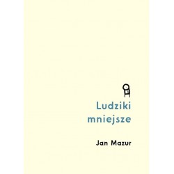 Ludziki mniejsze Jan Mazur motyleksiazkowe.pl
