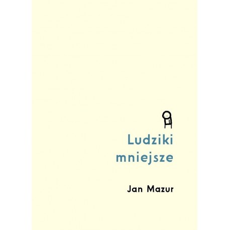 Ludziki mniejsze Jan Mazur motyleksiazkowe.pl